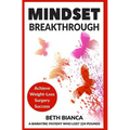 Mindset Breakthrough: Achieve Weight-Loss Surgery Success