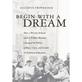 Begin with a Dream