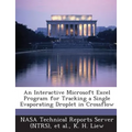 An Interactive Microsoft Excel Program for Tracking a Single Evaporating Droplet in Crossflow