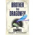 Brother to a Dragonfly