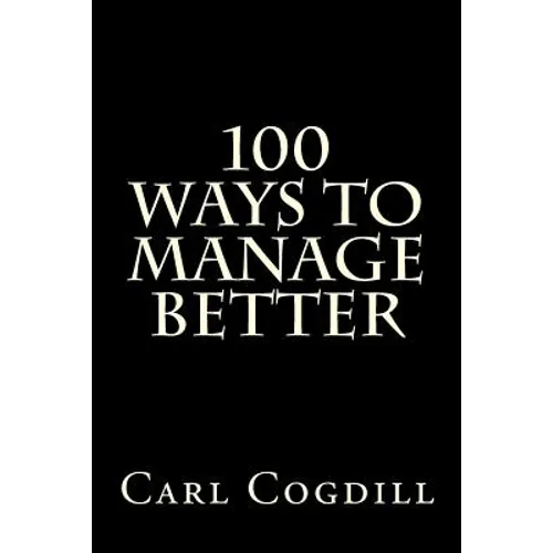100 Ways to Manage Better