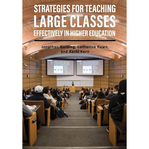 Strategies for Teaching Large Classes Effectively in Higher Education