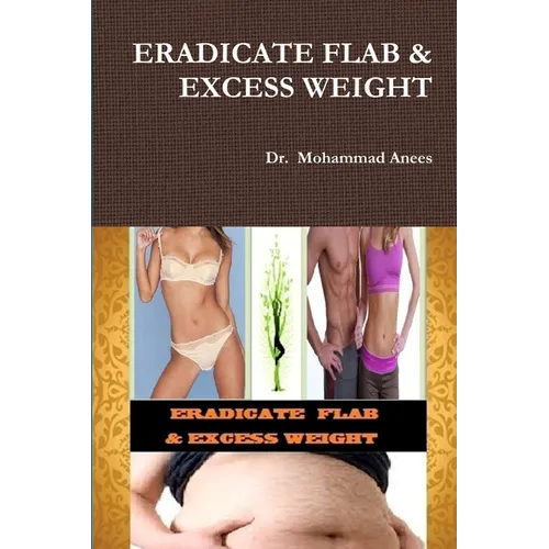 Eradicate Flab & Excess Weight