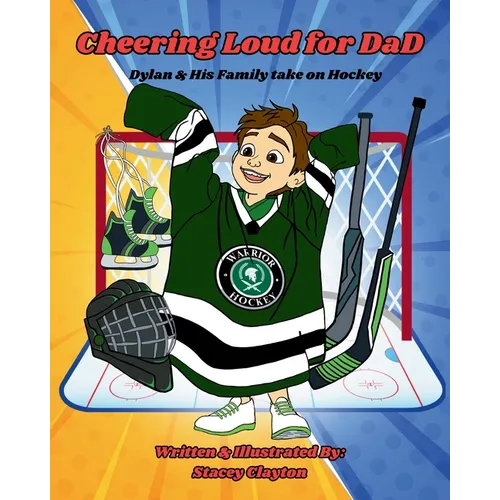 Cheering Loud for Dad: Dylan & His family take on Hockey
