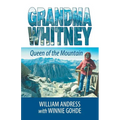 Grandma Whitney: Queen of the Mountain