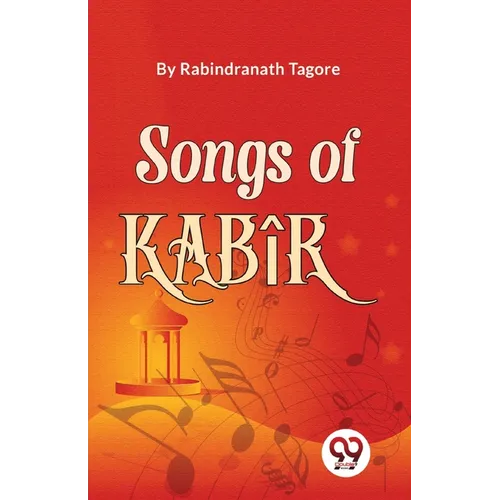 Songs Of Kabîr