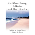 Caribbean Poetry, Folktales and Short Stories