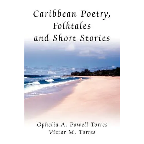 Caribbean Poetry, Folktales and Short Stories