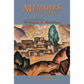 Memoirs, Episodes in New Mexico History, 1892-1969: Facsimile of 1969 Edition