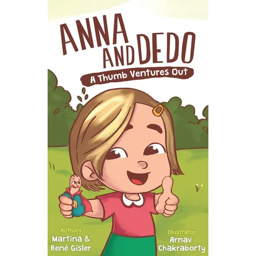 Anna and Dedo: A Thumb Ventures Out