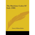 The Maritime Codes Of Italy (1900)