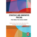 Strategic and Innovative Pricing: Price Models for a Digital Economy