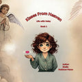 Kisses From Heaven: Life With Daisy