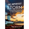 The Imperfect Storm: Successfully Navigating the Seas of Retirement