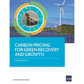 Carbon Pricing for Green Recovery and Growth