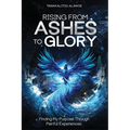 Rising from Ashes to Glory