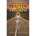 Tragedy to Triumph: The Path to Police Magic