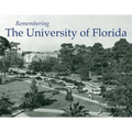 Remembering the University of Florida