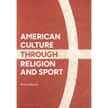 American Culture Through Religion and Sport