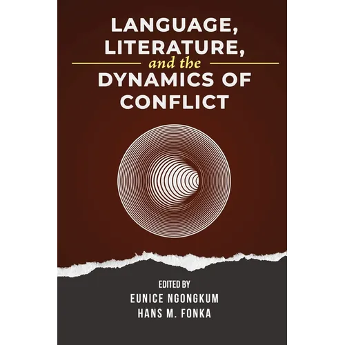 Language, Literature, and the Dynamics of Conflict