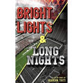 Bright Lights & Long Nights