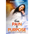 From Pain To Purpose