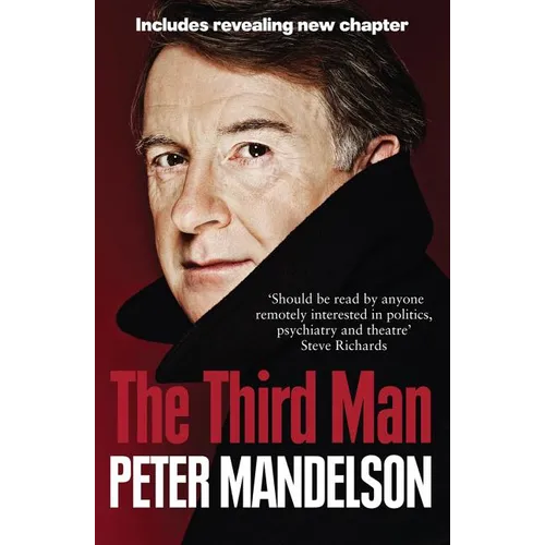 The Third Man: Life at the Heart of New Labour