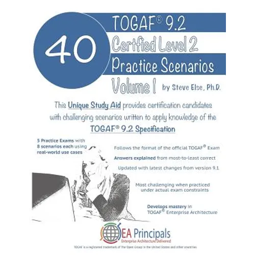 Togaf 9.2 Certified Level 2 40 Practice Scenarios Volume 1