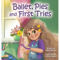 Ballet, Pies and First Tries