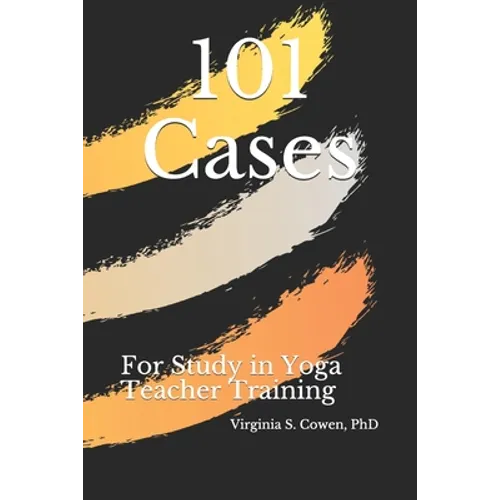 101 Cases for Study in Yoga Teacher Training