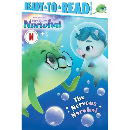The Nervous Narwhal: Ready-To-Read Pre-Level 1