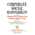 Corporate Social Responsibility: Doing the Most Good for Your Company and Your Cause