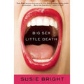 Big Sex Little Death