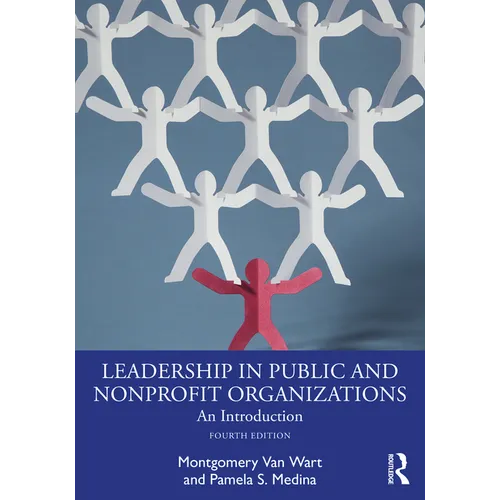 Leadership in Public and Nonprofit Organizations: An Introduction