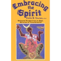 Embracing the Spirit: Womanist Perspectives on Hope, Salvation, and Transformation (Bishop Henry McNeal Turner/Sojourner Truth Series in Black Religio