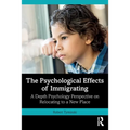 The Psychological Effects of Immigrating: A Depth Psychology Perspective on Relocating to a New Place