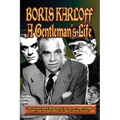 Boris Karloff: A Gentleman's Life