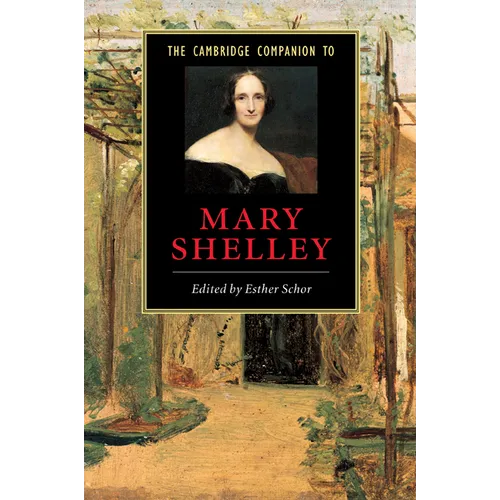 The Cambridge Companion to Mary Shelley