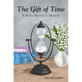 The Gift of Time: A Birth Mother's Memoir