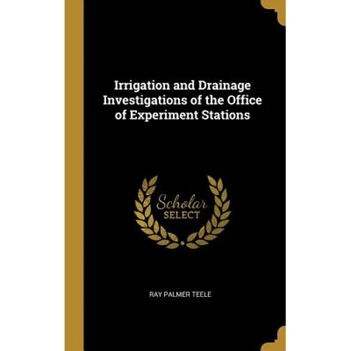 Irrigation and Drainage Investigations of the Office of Experiment Stations