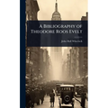 A Bibliography of Theodore Roos Evelt