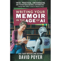 Writing Your Memoir in the Age of AI