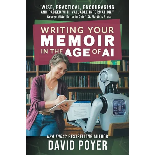 Writing Your Memoir in the Age of AI
