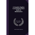 A Complete Algebra to Accompany Ray's Series of Mathematics