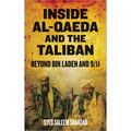 Inside Al-Qaeda and the Taliban: Beyond Bin Laden and 9/11