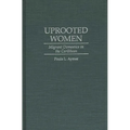 Uprooted Women: Migrant Domestics in the Caribbean