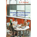 Strategies to Overcome Office Challenges