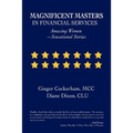 Magnificent Masters in Financial Services: Amazing Women-Sensational Stories