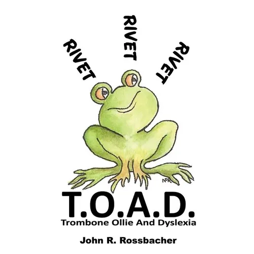 T.O.A.D.: Trombone Ollie And Dyslexia