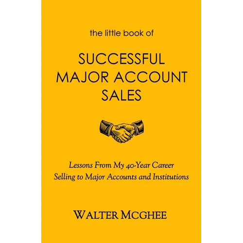 The Little Book of Successful Major Account Sales